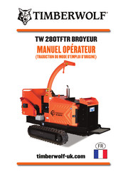 Timberwolf TW 280TFTR Manuel Opérateur