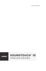 Bose SOUNDTOUCH 10 Notice D'utilisation