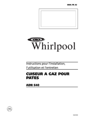 Whirlpool ADN 640 Instructions Pour L'installation, L'utilisation Et L'entretien