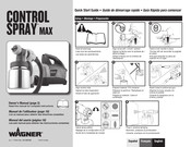 WAGNER CONTROL SPRAY MAX Guide De Démarrage Rapide