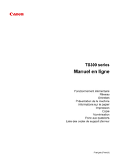 Canon TS300 Série Manuel En Ligne