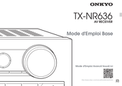 Onkyo TX-NR636 Mode D'emploi Base
