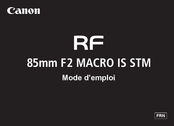 Canon RF85mm F2 MACRO IS STM Mode D'emploi