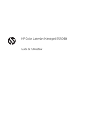 HP Color LaserJet Managed E55040dw Guide De L'utilisateur