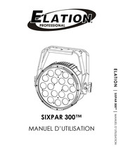 Elation Professional SIXPAR 300 Manuel D'utilisation