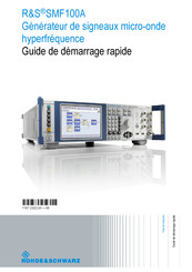 Rohde & Schwarz R&S SMF100A Guide De Démarrage Rapide