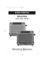 White&Brown TA 624 - POP ART Mode D'emploi