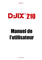 D-JIX 210 Manuel De L'utilisateur