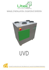UTEK UVD Manuel D'installation, Utilisation Et Entretien