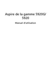Acer Aspire 5920 Série Manuel D'utilisation