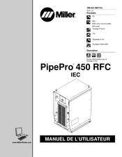 Miller PipePro 450 RFC Manuel De L'utilisateur