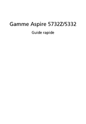 Acer Aspire 5732Z Série Guide Rapide