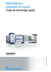 Rohde & Schwarz SMB100A Guide De Démarrage Rapide