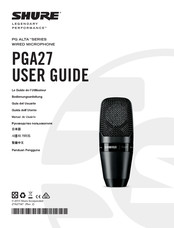 Shure PGA27 Guide De L'utilisateur