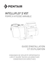 Pentair INTELLIFLO 2 VST Guide D'installation Et D'utilisation