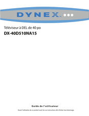 Dynex DX-40D510NA15 Guide De L'utilisateur