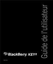 Blackberry KEY 2 Guide De L'utilisateur