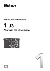 Nikon 1 J3 Manuel De Référence