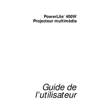 Epson PowerLite 400W Guide De L'utilisateur