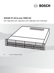 Bosch DIVAR IP all-in-one 7000 2U Série Guide D'installation Rapide