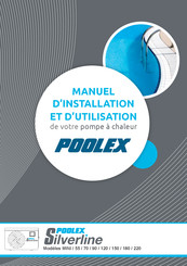 Poolex Silverline MINI Manuel D'installation Et D'utilisation