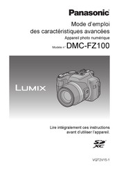 Panasonic Lumix DMC-FZ100 Mode D'emploi