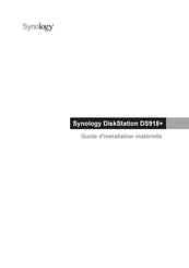 Synology DiskStation DS918+ Guide D'installation