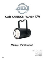 ADJ COB Cannon Wash DW Manuel D'utilisation