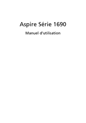 Acer Aspire 1690 Série Manuel D'utilisation
