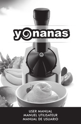 Yonanas Healthy Dessert Maker Manuel Utilisateur