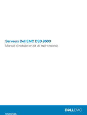 Dell EMC DSS 9600 Manuel D'installation Et De Maintenance