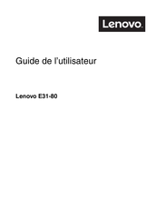 Lenovo E31-80 Guide De L'utilisateur