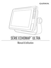 Garmin ECHOMAP ULTRA Série Manuel D'utilisation