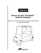 Ingersoll Rand Club Car Precedent Guide D'utilisation