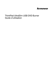Lenovo ThinkPad UltraSlim USB DVD Burner Guide D'utilisation