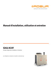 Robur Gitié ACAY /2 C1 S Manuel D'installation, Utilisation Et Entretien