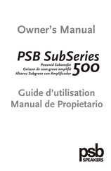 PSB Speakers PSB SubSeries 500 Guide D'utilisation