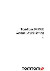 TomTom Bridge Manuel D'utilisation