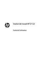 HP Z1 G3 Guide De L'utilisateur