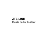 ZTE LINK Guide De L'utilisateur