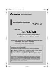 Pioneer CNDV-50MT Manuel De Fonctionnement