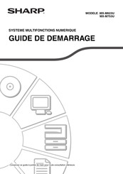 Sharp MX-M753U Guide De Démarrage
