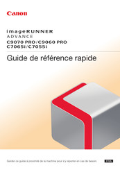 Canon imageRUNNER ADVANCE C7065i Guide De Référence Rapide