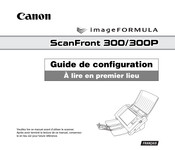 Canon imageFORMULA ScanFront 300P Guide De Configuration