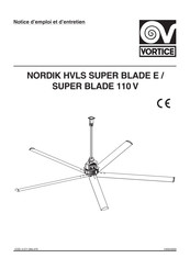 Vortice NORDIK HVLS SUPER BLADE 110 V Notice D'emploi Et D'entretien