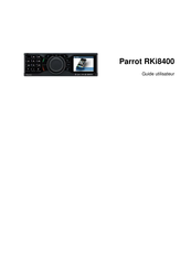 Parrot RKi8400 Guide De L'utilisateur