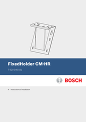 Bosch CM-HR Instructions D'installation