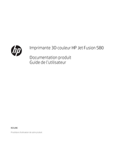 HP Jet Fusion 580 Guide De L'utilisateur