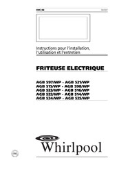 Whirlpool AGB 516/WP Instructions Pour L'installation, L'utilisation Et L'entretien