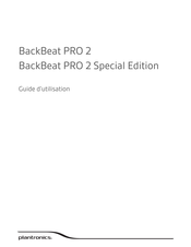 Plantronics BackBeat PRO 2 Guide D'utilisation